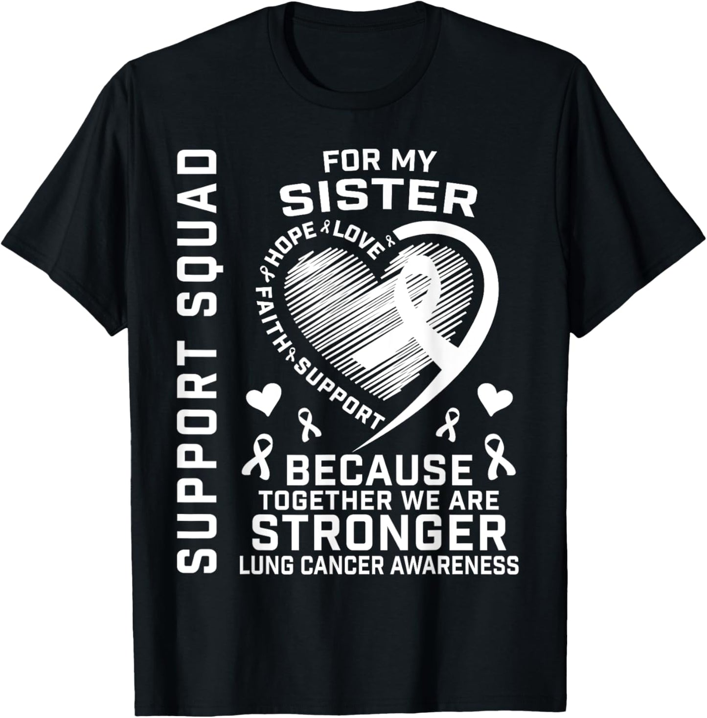 Cute Lung Cancer Awareness Shirts Sister Cancer Ribbon Gifts T-Shirt - T-Shirt | Black