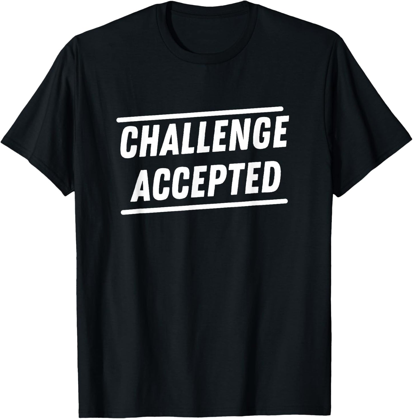 Challenge Accepted Funny Legendary Gym Workout Fitness T-Shirt - T-Shirt | Black