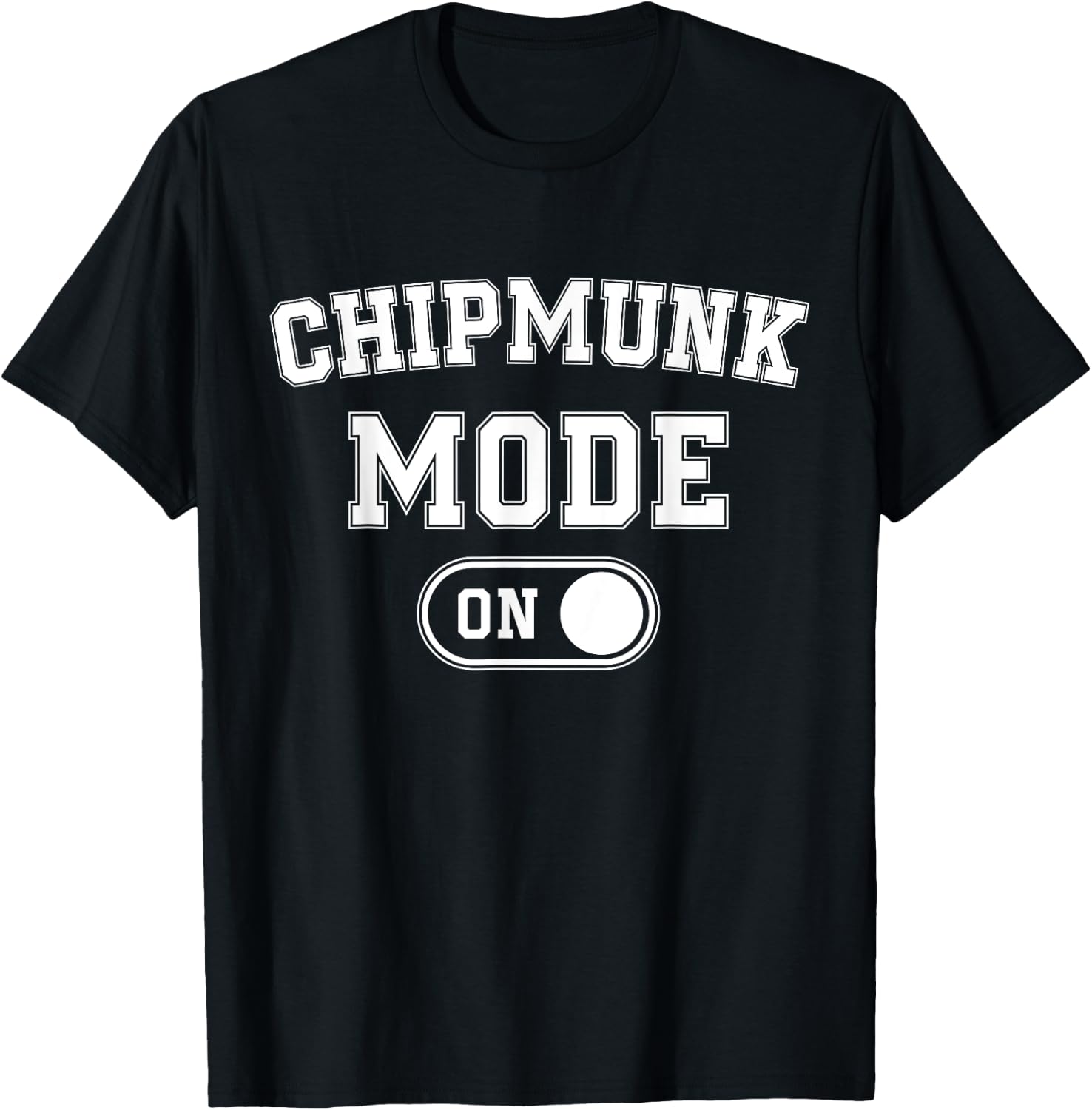 Chipmunk Mode On Costume Funny Cheek Stuffer Gift Animal T-Shirt - T-Shirt | Black
