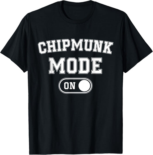 Chipmunk Mode On Costume Funny Cheek Stuffer Gift Animal T-Shirt - T-Shirt | Black