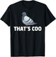 That's Coo Pigeon Gift Pigeon Breeder Keeping T-Shirt - T-Shirt | Black