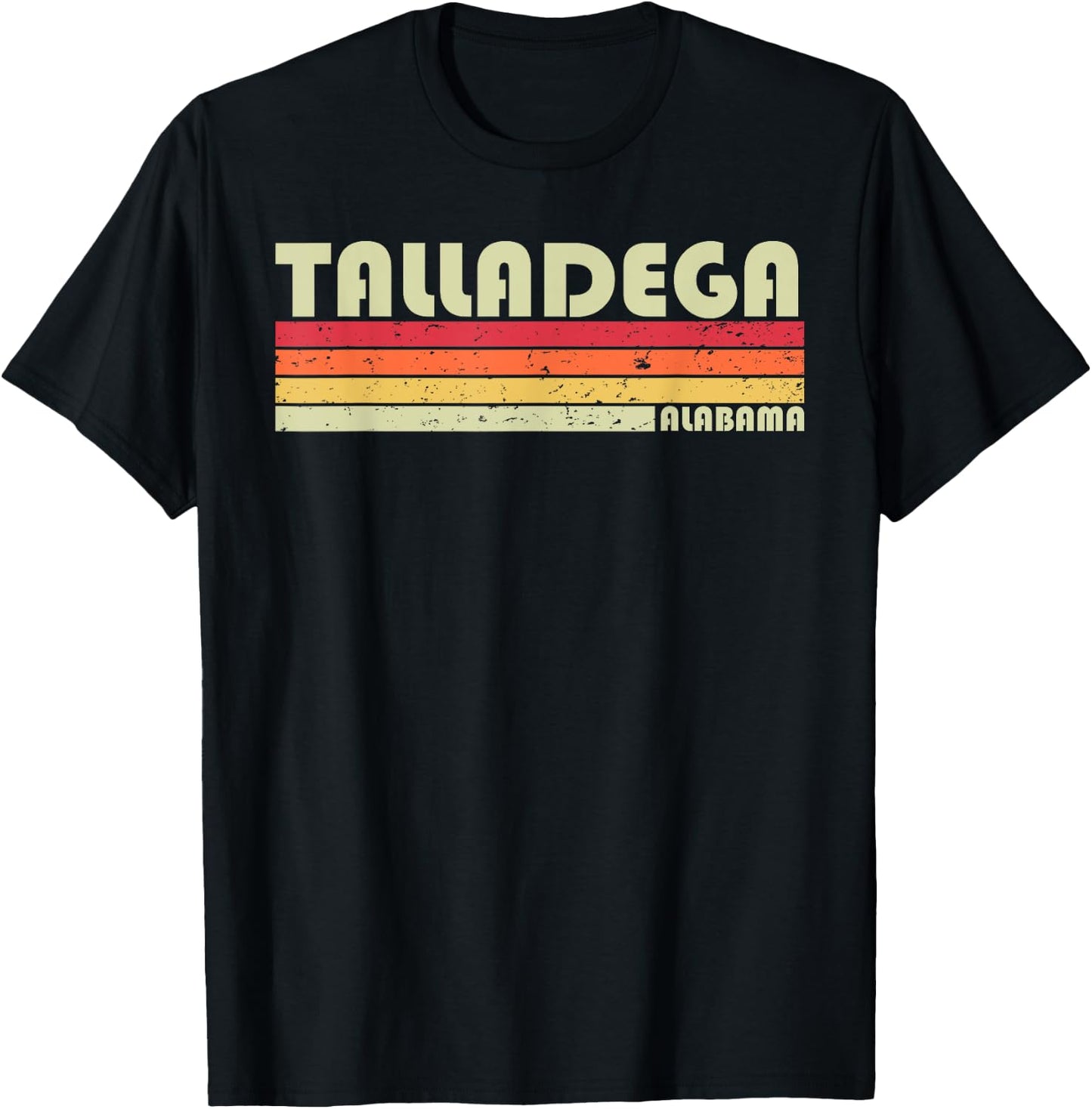 Talladega AL Alabama Funny City Home Roots Gift Retro 80s T-Shirt - T-Shirt | Black