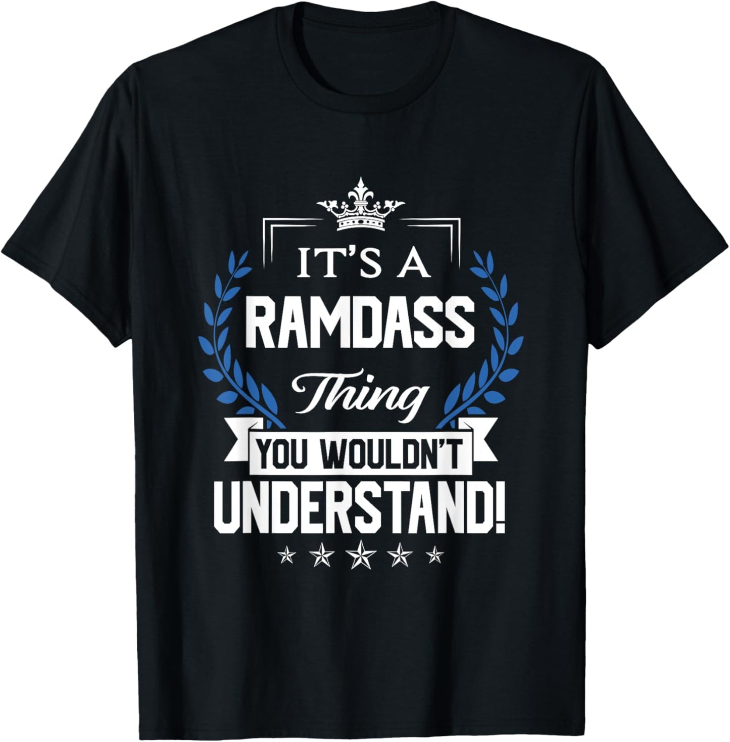 Ramdass Name - Ramdass Thing Name You Wouldn't Understand T-Shirt - T-Shirt | Black