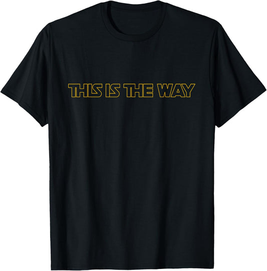 This is The Way Space Western Sci Fi T-Shirt - T-Shirt | Black