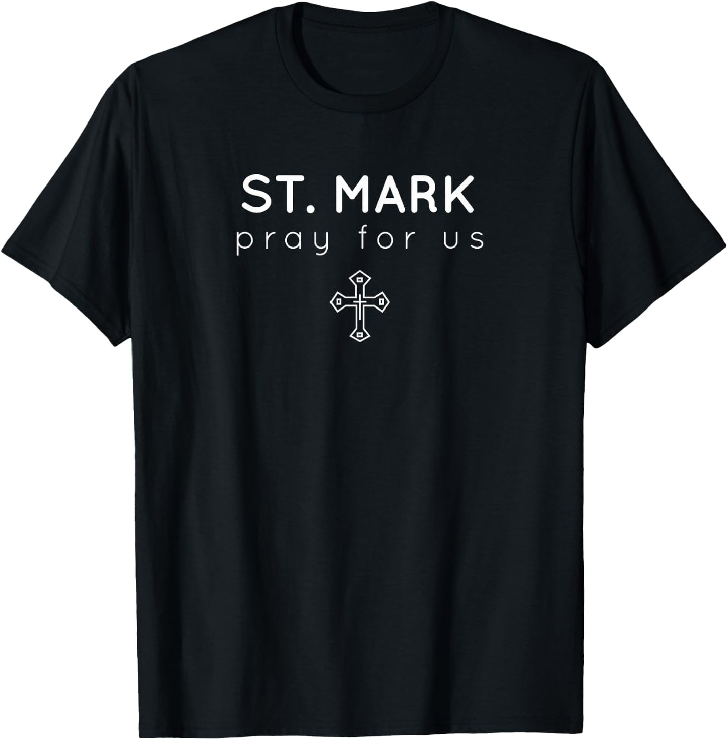 St. Mark - Pray for Us - Catholic Patron Saint T-Shirt - T-Shirt | Black