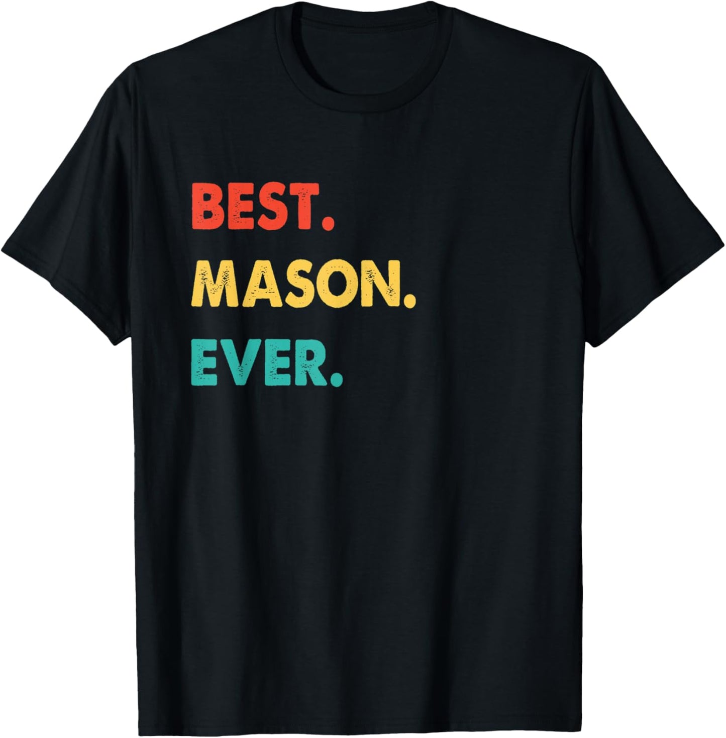Retro Best Mason Ever T-Shirt - T-Shirt | Black