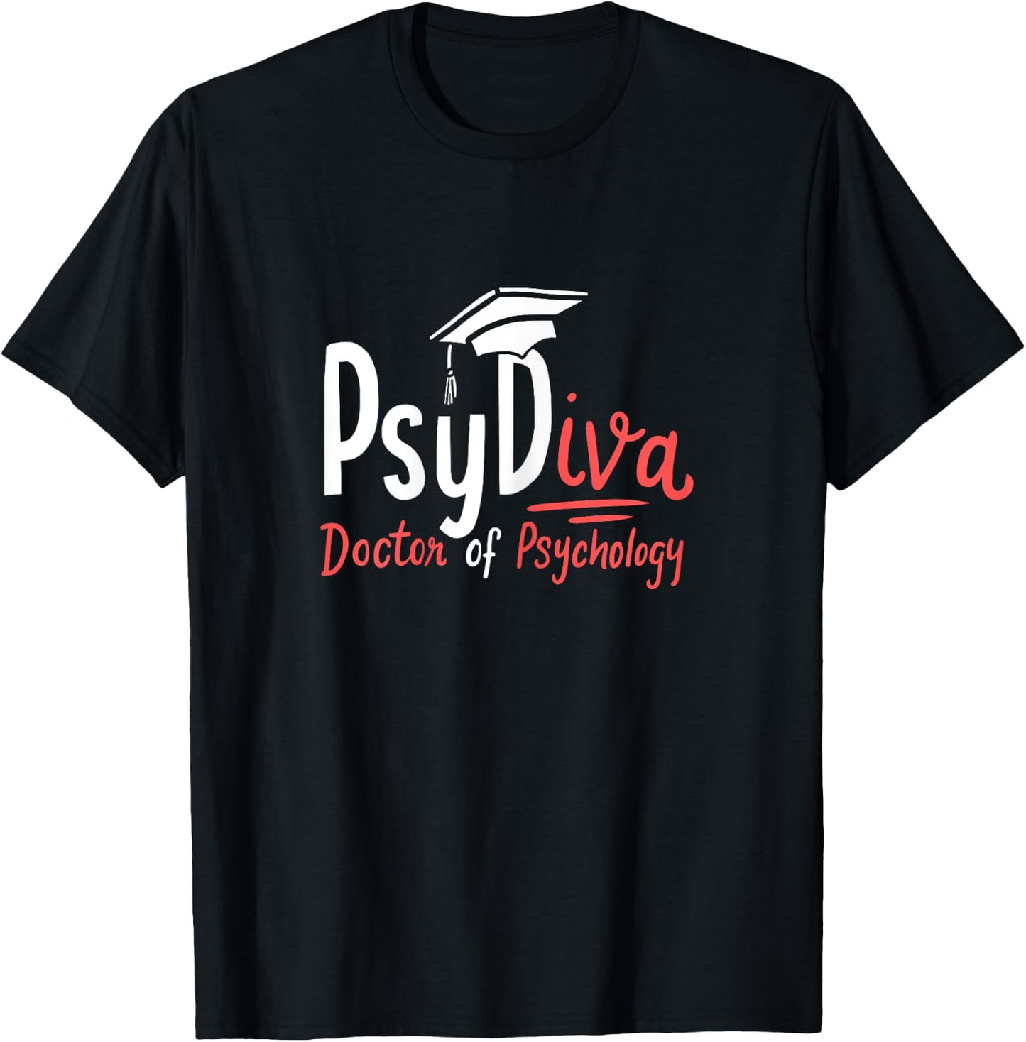 Funny PsyDiva Doctor of Psychology Funny Psychologist Gift T-Shirt - T-Shirt | Black