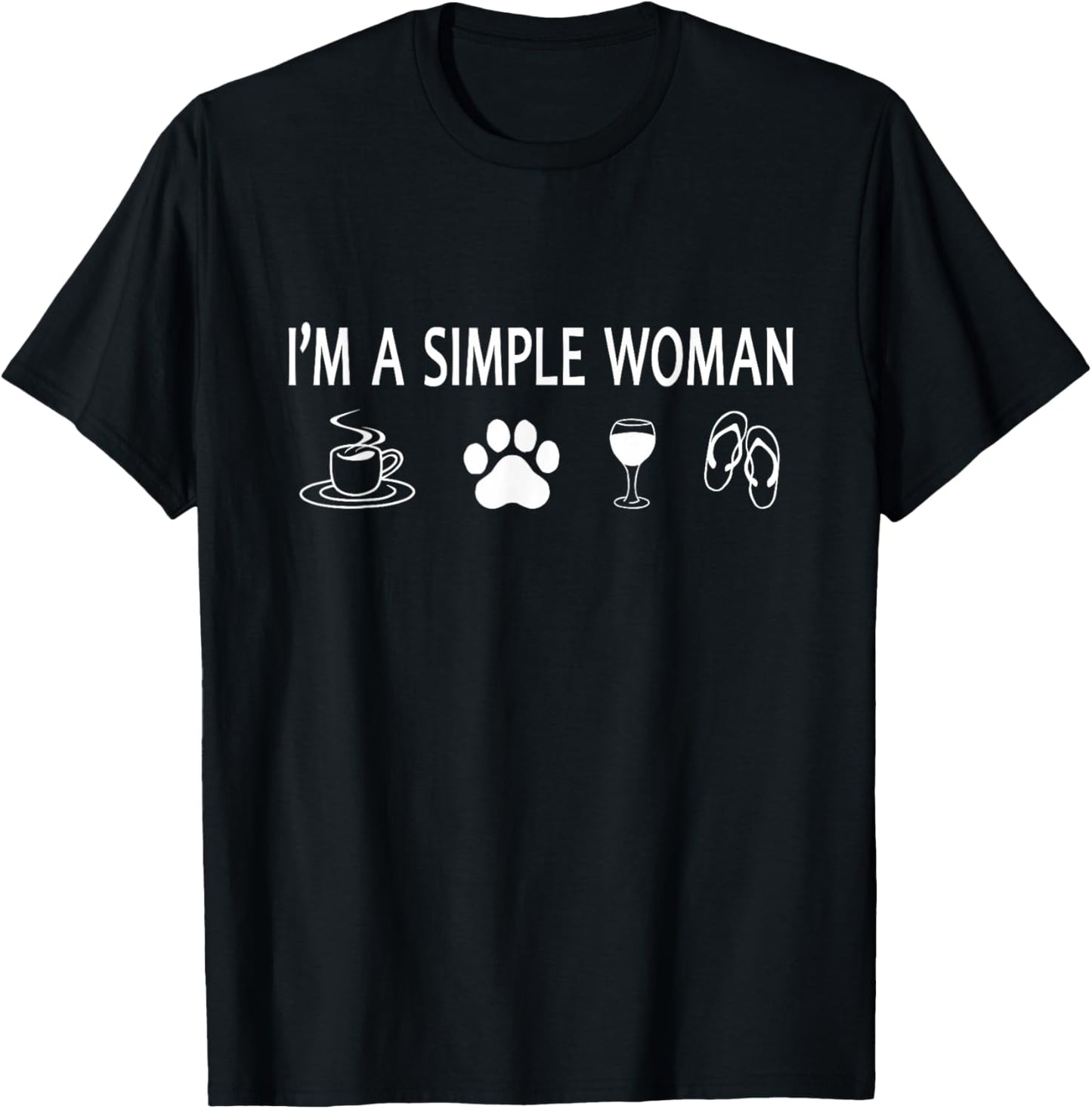 Cute I'm A Simple Woman Coffee Dog Paw Wine And Flip Flops T-Shirt - T-Shirt | Black