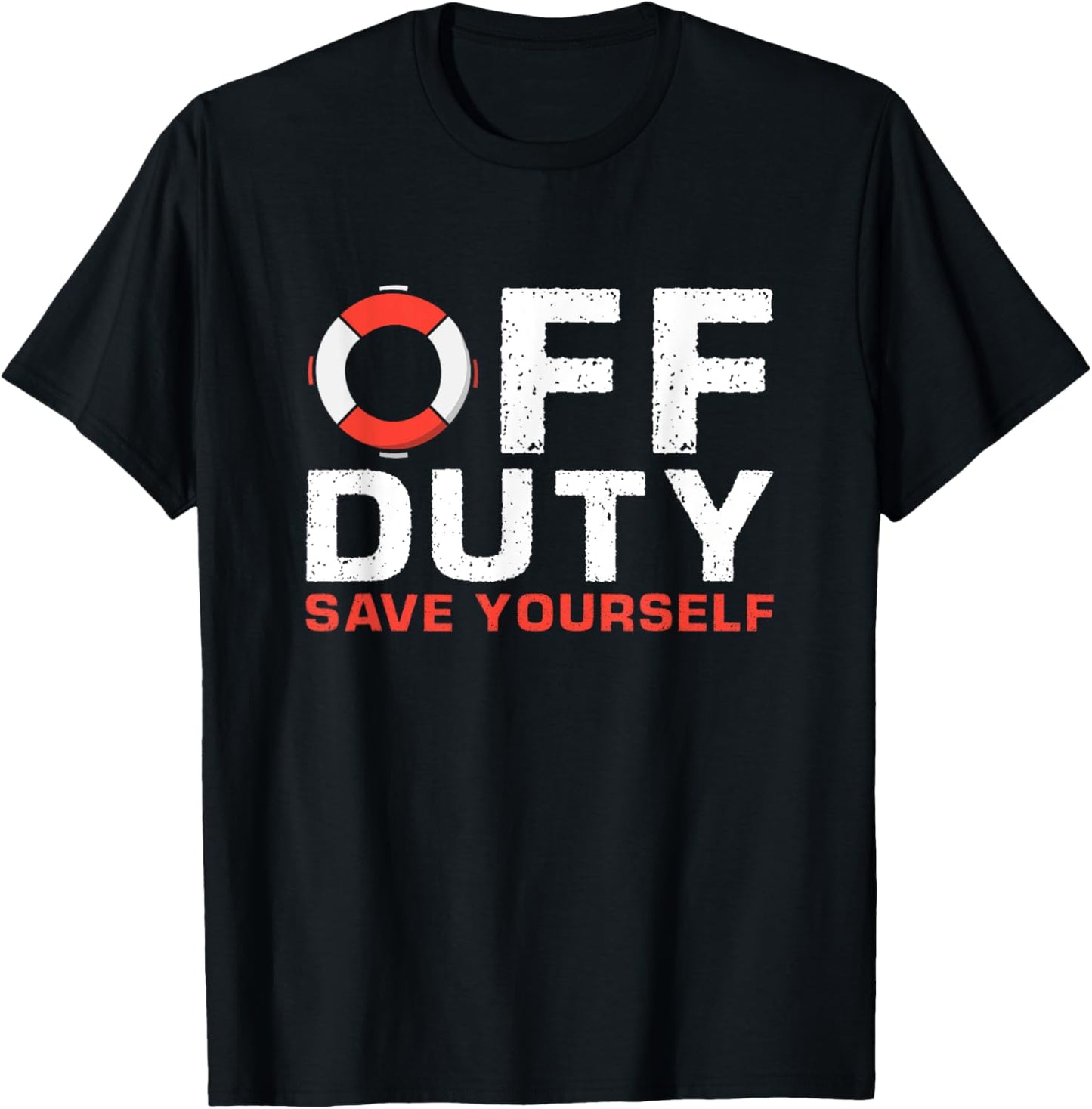 Off Duty Save Yourself Lifeguard T-Shirt - T-Shirt | Black