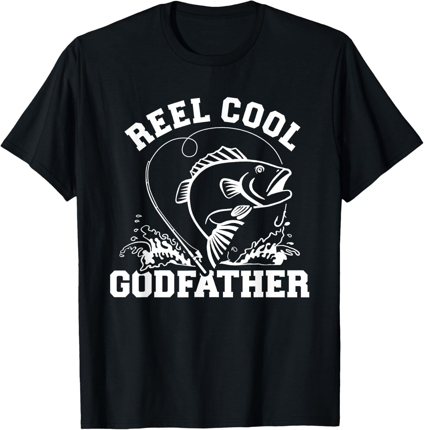 Godfather Gifts Reel Cool Godfather - Men's Fishing Rod Print - Black, Small T-Shirt - T-Shirt | Black