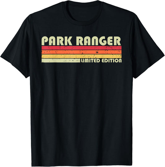 PARK RANGER Funny Job Title Profession Birthday Worker Idea T-Shirt - T-Shirt | Black