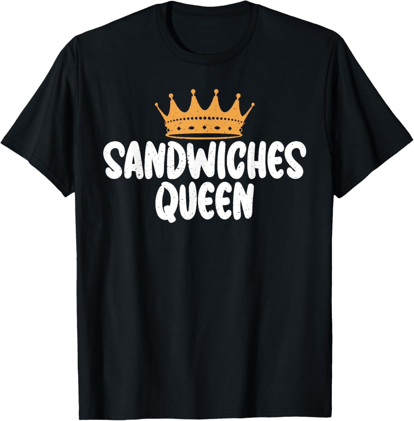Sandwiches Queen Sandwich T-Shirt - T-Shirt | Black