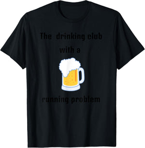 The Drinking Club with a Running Problem Hash House Harriers T-Shirt - T-Shirt | Black