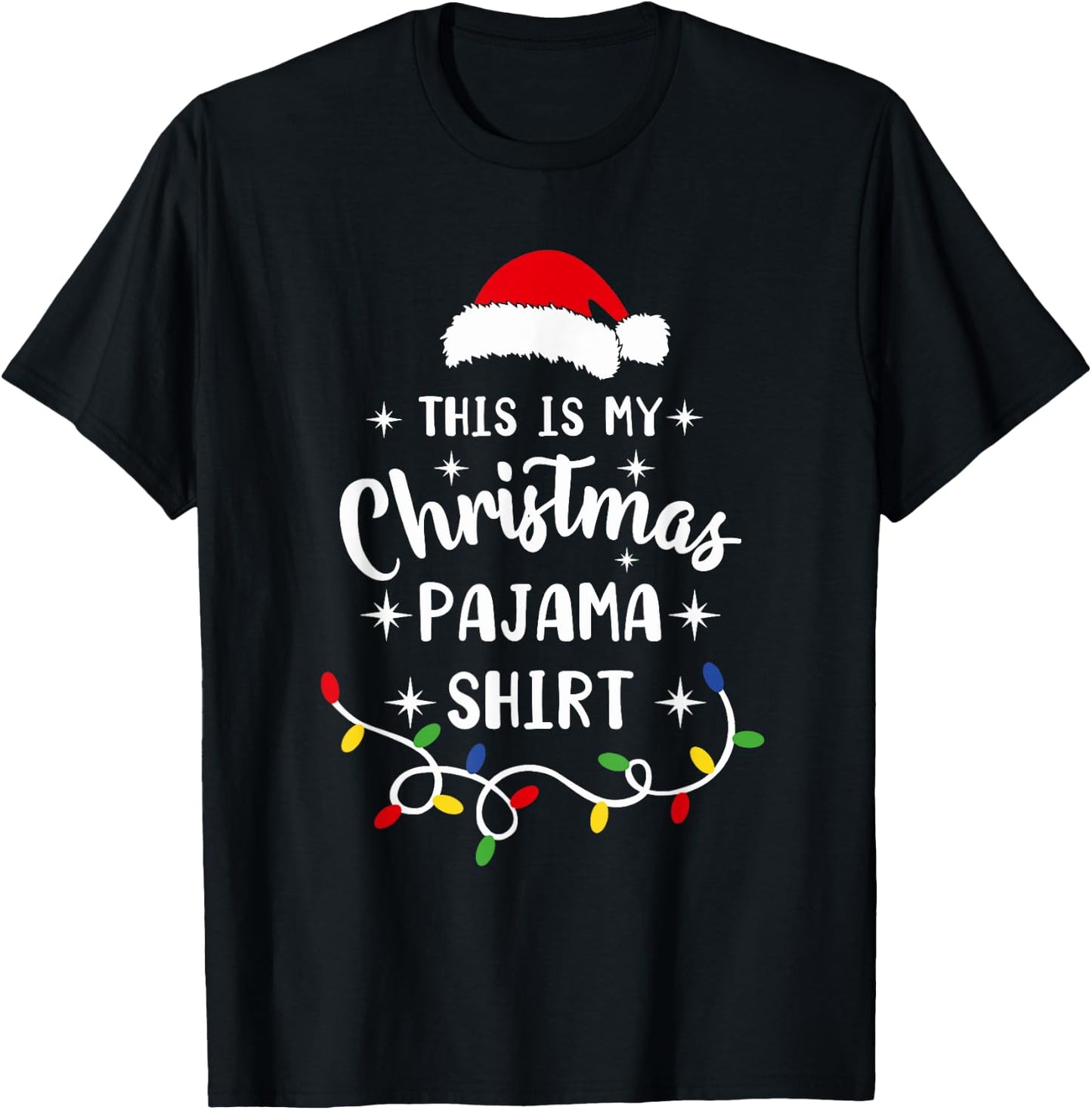 This Is My Christmas Pajama Shirt Xmas Pajama Men Women Kids T-Shirt - T-Shirt | Black