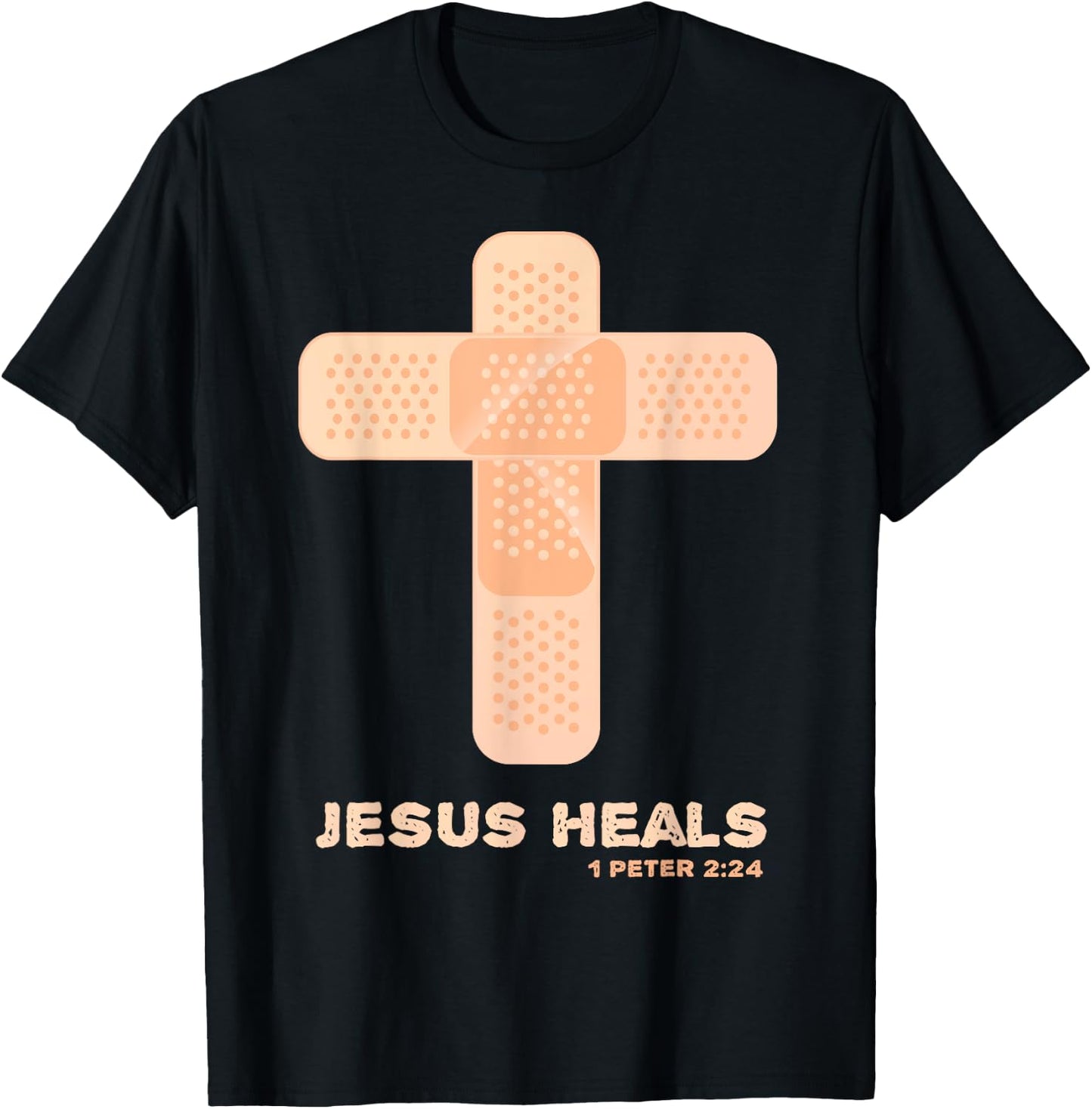 Jesus Heals - Christian Faith Healing Bible Verses 1 Peter 2 T-Shirt - T-Shirt | Black