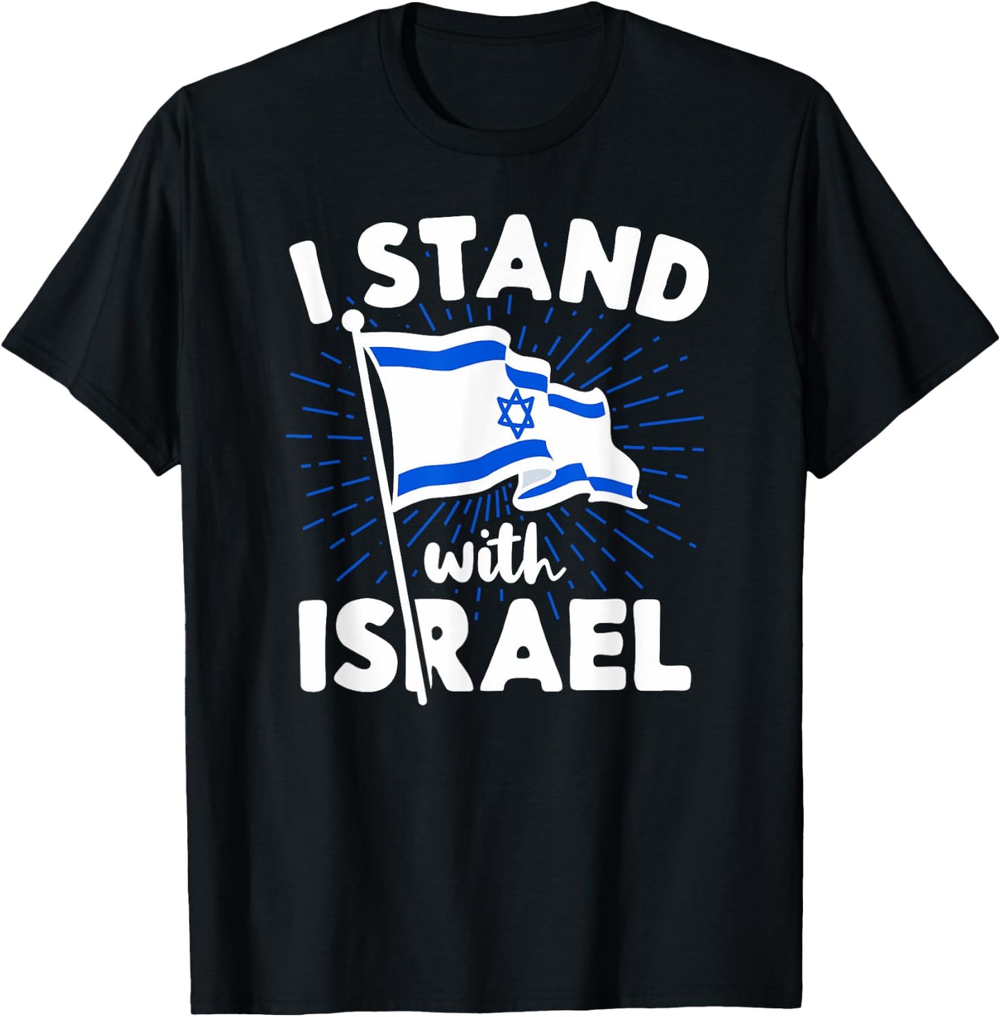 I Stand With Israel Flag Jewish Freedom Solidarity Gift T-Shirt - T-Shirt | Black