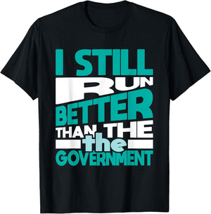 Still Run Better Than - Handicap Leg Amputee Amputation T-Shirt - T-Shirt | Black