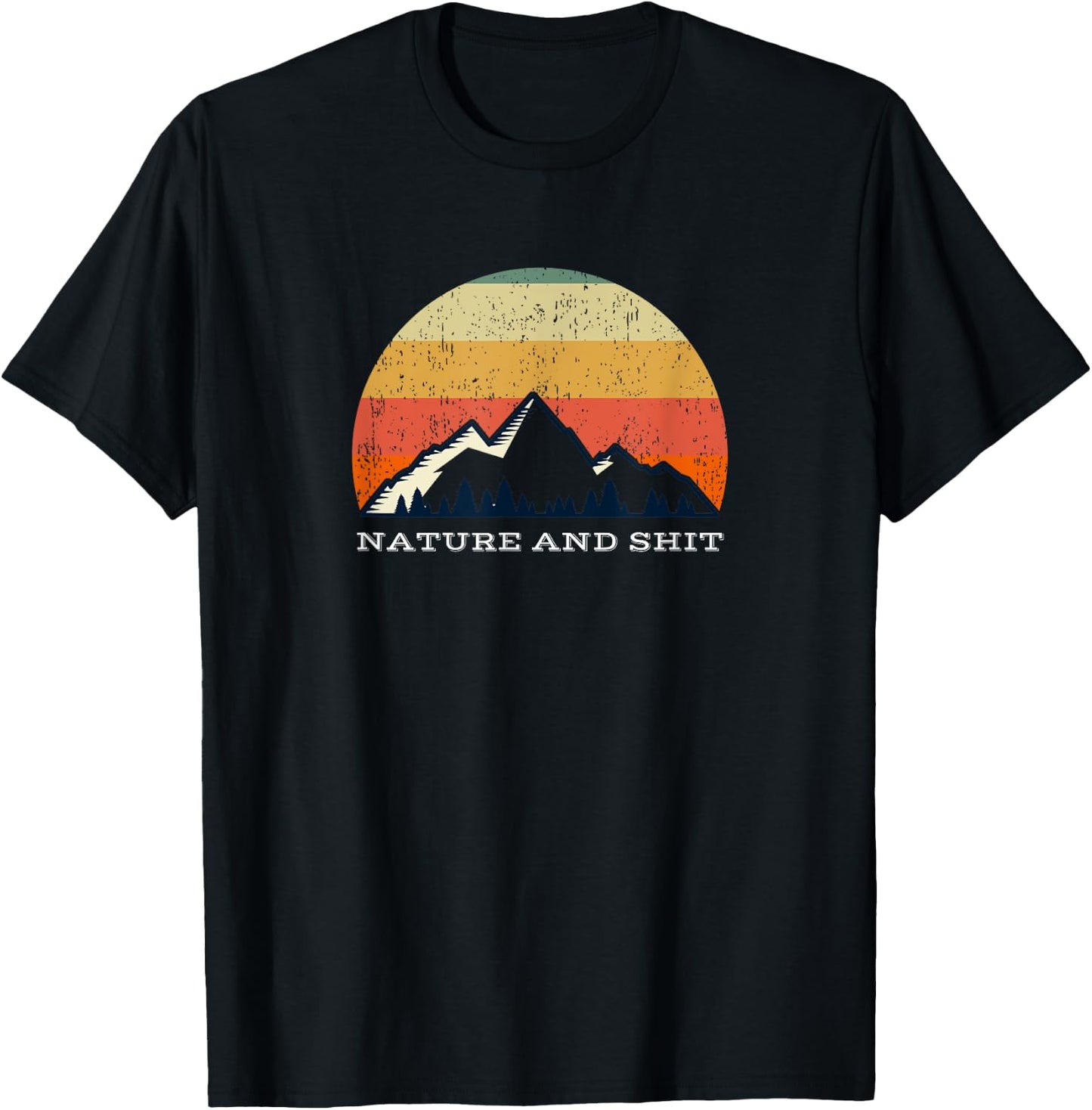 Funny Outdoors - Nature and Shit T-Shirt - T-Shirt | Black