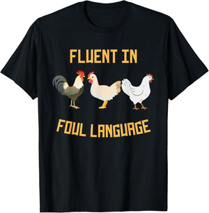 Fluent In Foul Language Chicken Shirts Funny T-Shirt - T-Shirt | Black