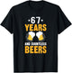 67 Years and Countless Beers Funny 67th Birthday T-Shirt - T-Shirt | Black