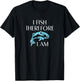 I Fish Therefore I Am Fishing Gifts for Fishermen T-Shirt - T-Shirt | Black