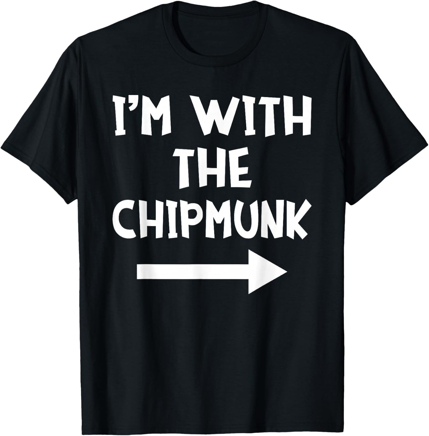 I'm With The Chipmunk Matching Couple Halloween Costume T-Shirt - T-Shirt | Black