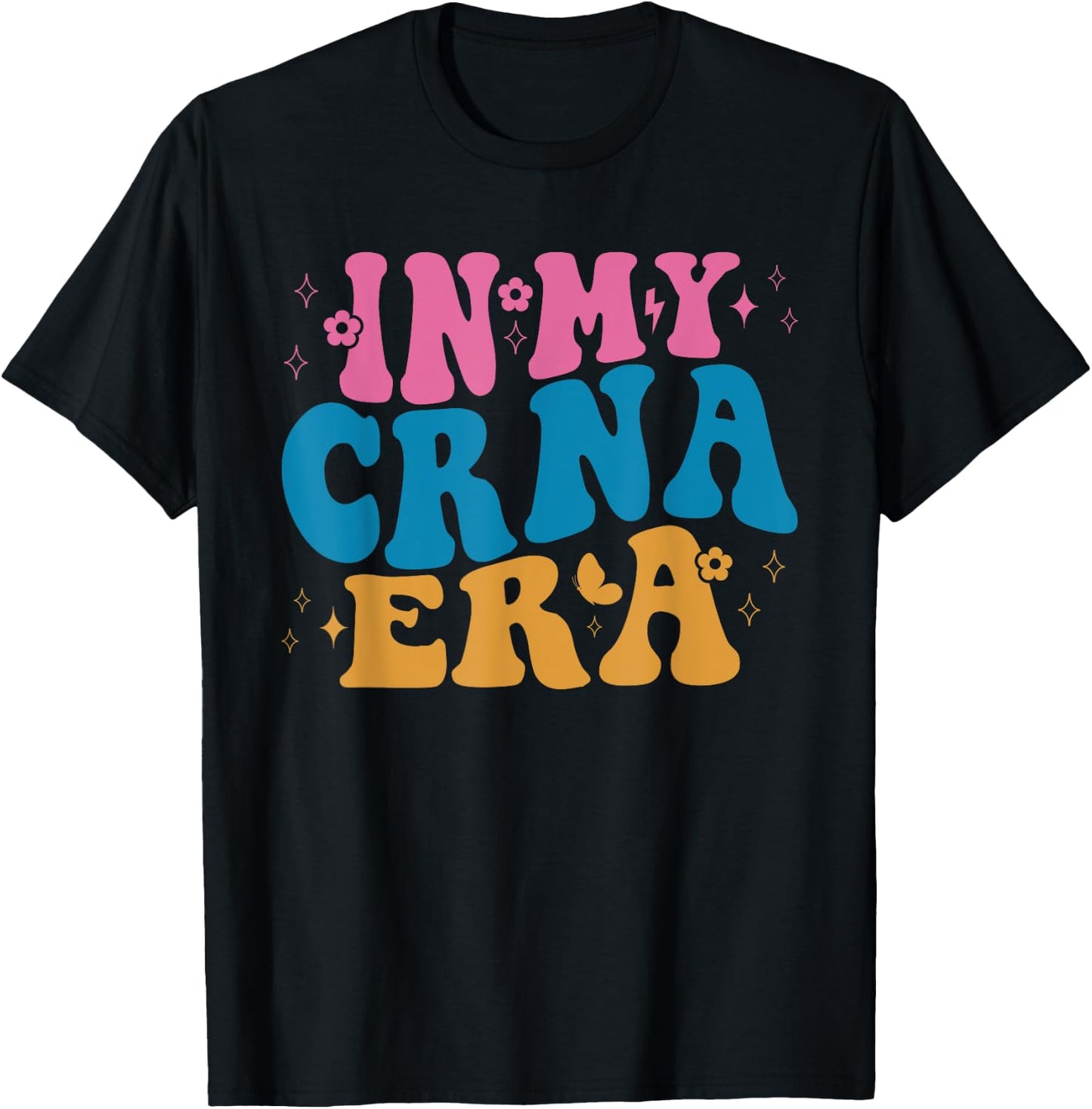 In My CRNA Era Nurse Anesthetist Life T-Shirt - T-Shirt | Black