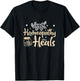 Awesome Homeopathy Heals For A Homeopathic Doctor Herbalist T-Shirt - T-Shirt | Black
