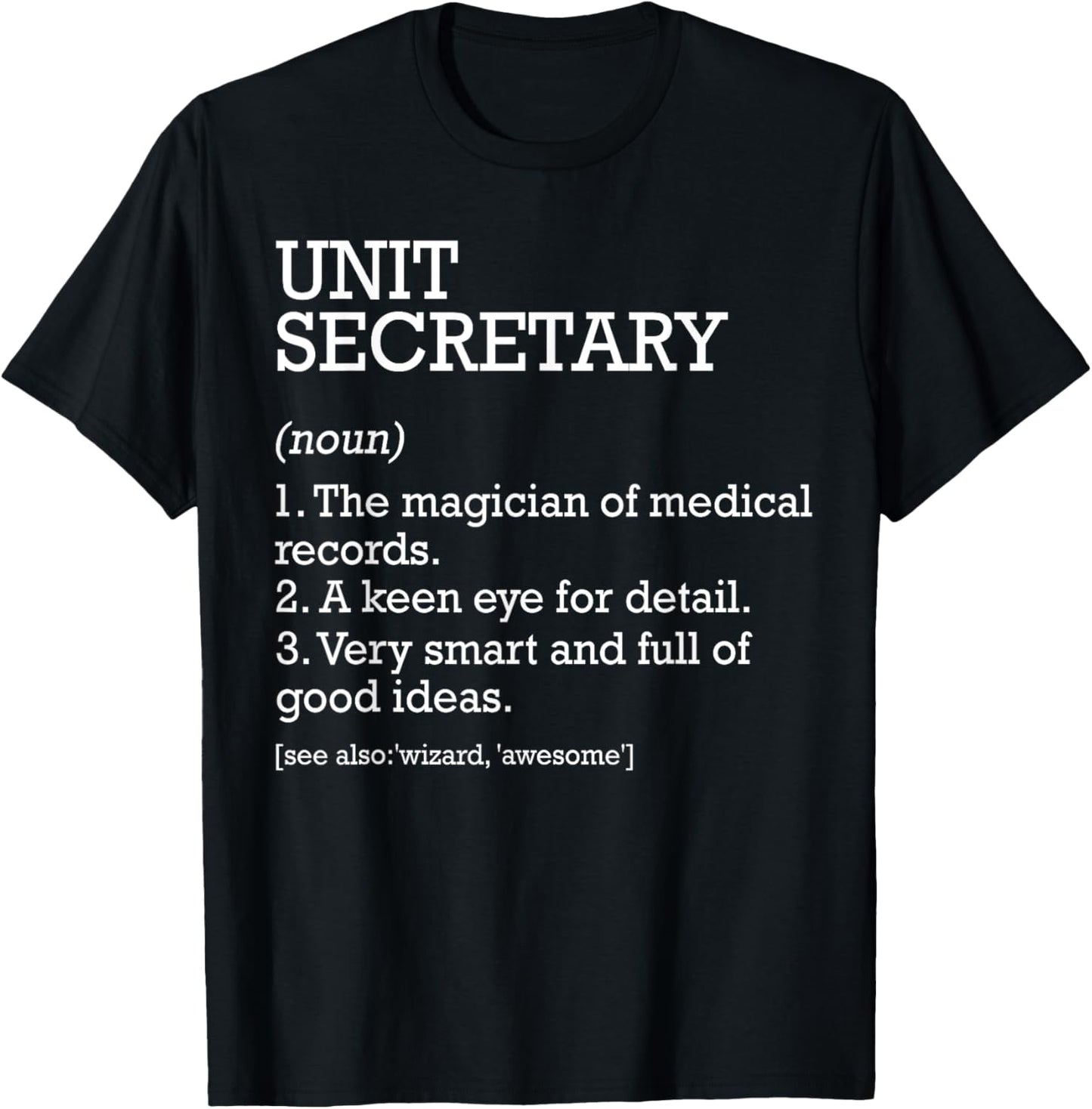 Unit Secretary Job Definition Funny Unit Secretary T-Shirt - T-Shirt | Black