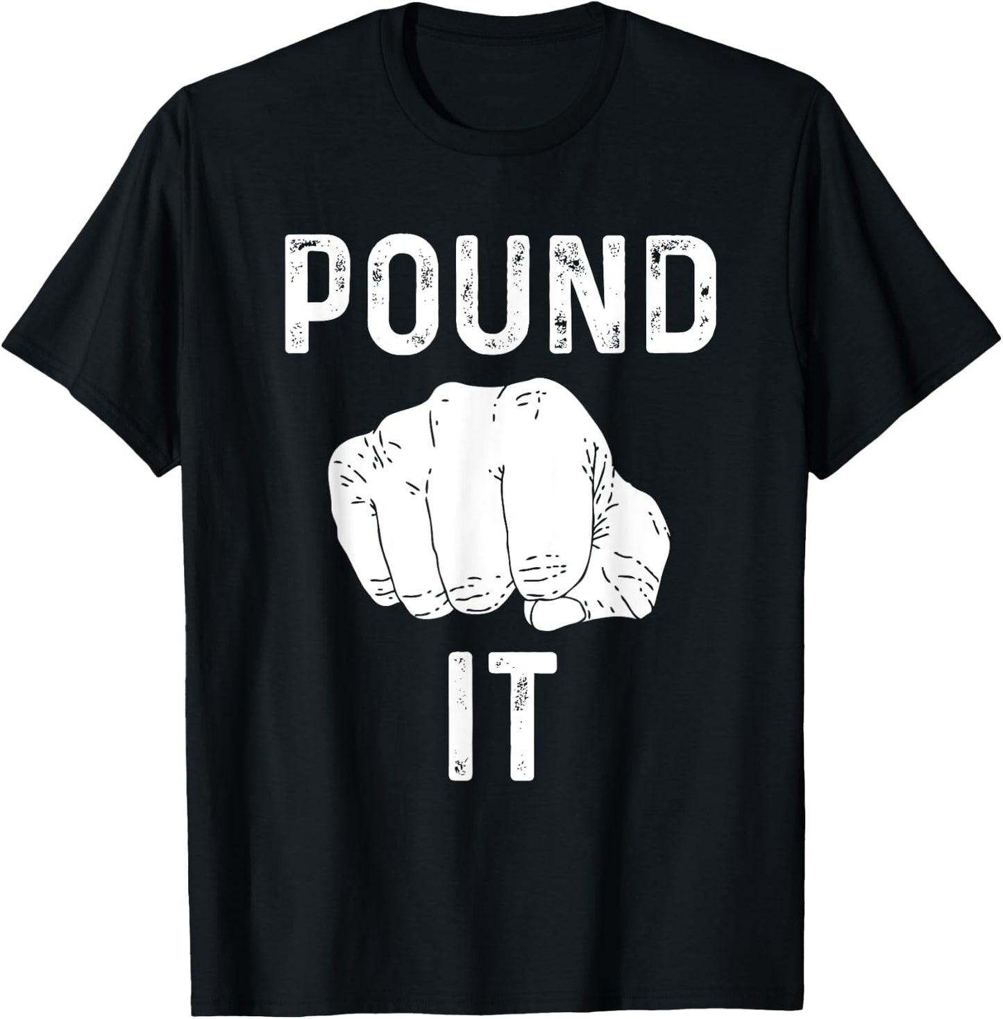 Pound It for Fist Bump Loves T-Shirt - T-Shirt | Black