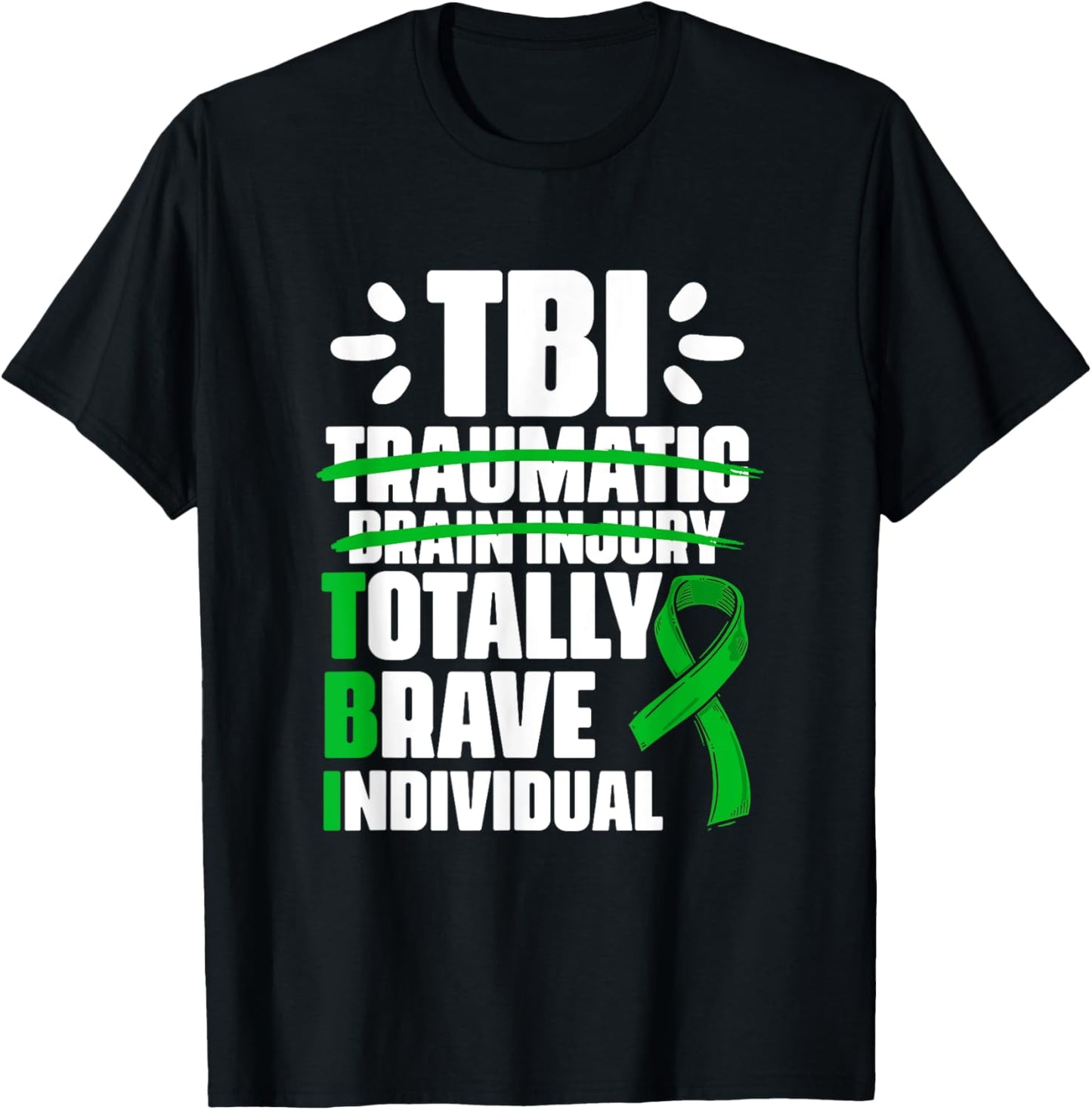 TBI Totally Brave Individual Traumatic Brain Injury Survivor T-Shirt - T-Shirt | Black