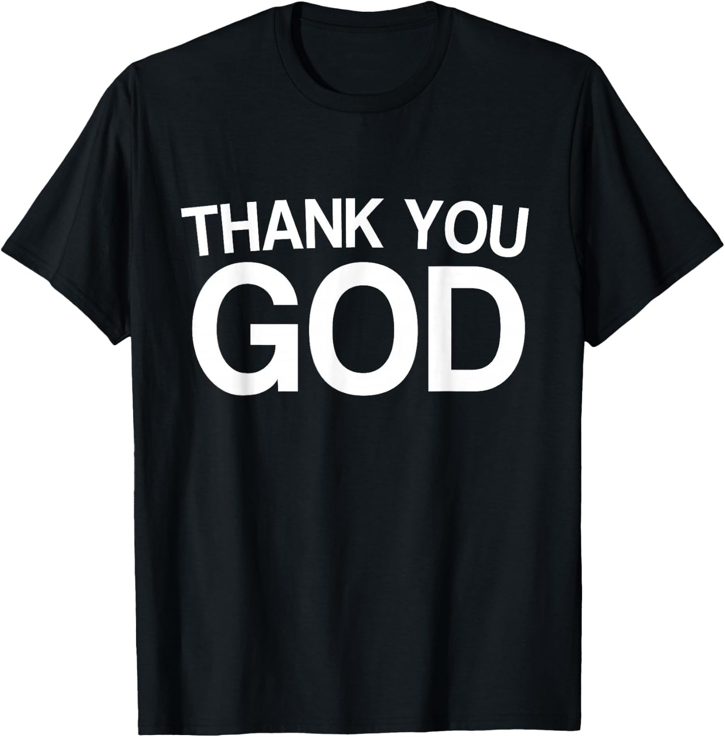 Thank You God Blessed Christian Religious Church Saying T-Shirt - T-Shirt | Black