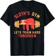 Sloths Gym Lets Train Hard Tomorrow Funny Cute Sloth Gift T-Shirt - T-Shirt | Black