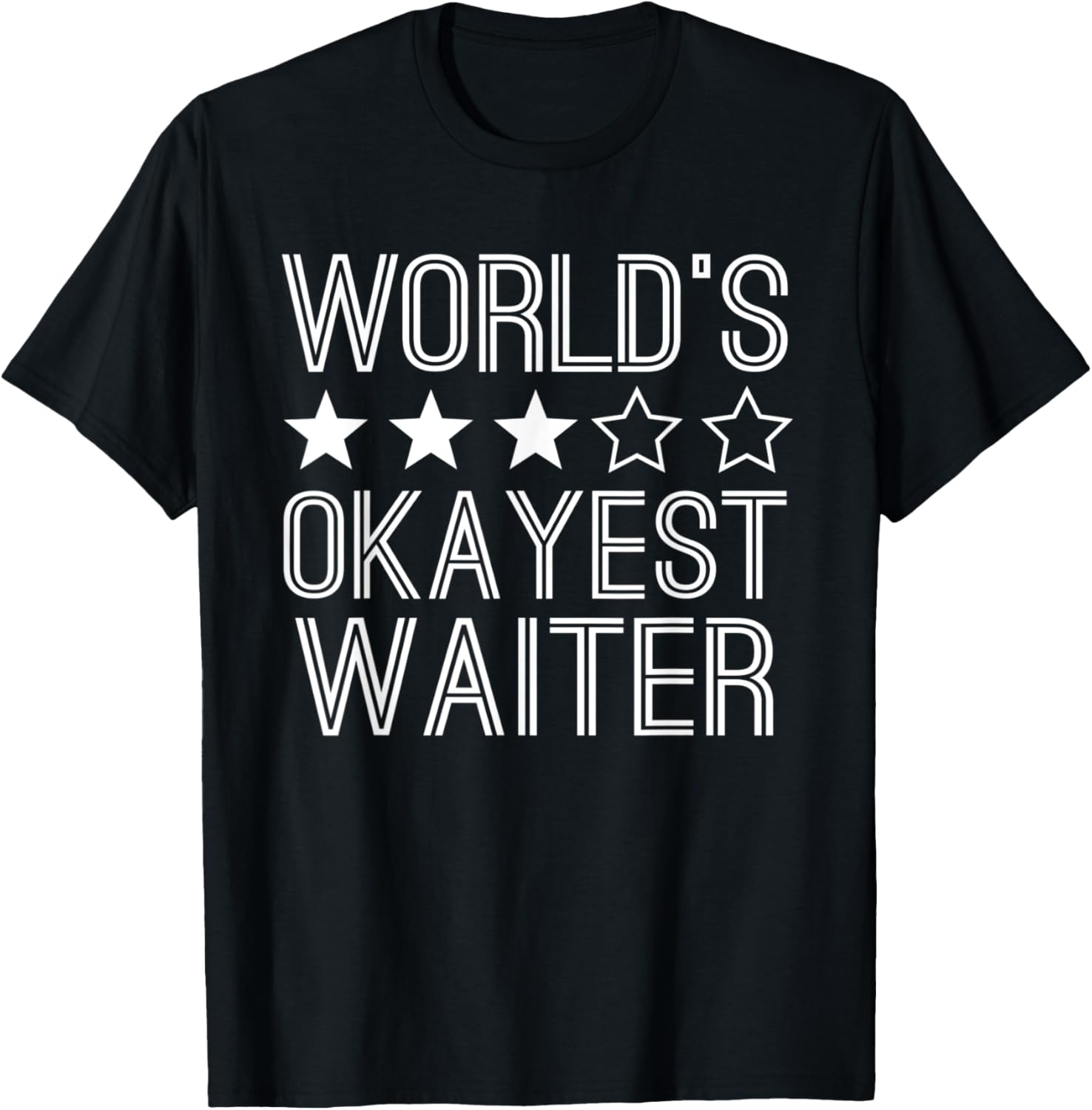 Worlds Okayest Waiter Funny Waiter T-Shirt - T-Shirt | Black