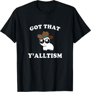 Got That Y'alltism Autism Creature Meme T-Shirt - T-Shirt | Black