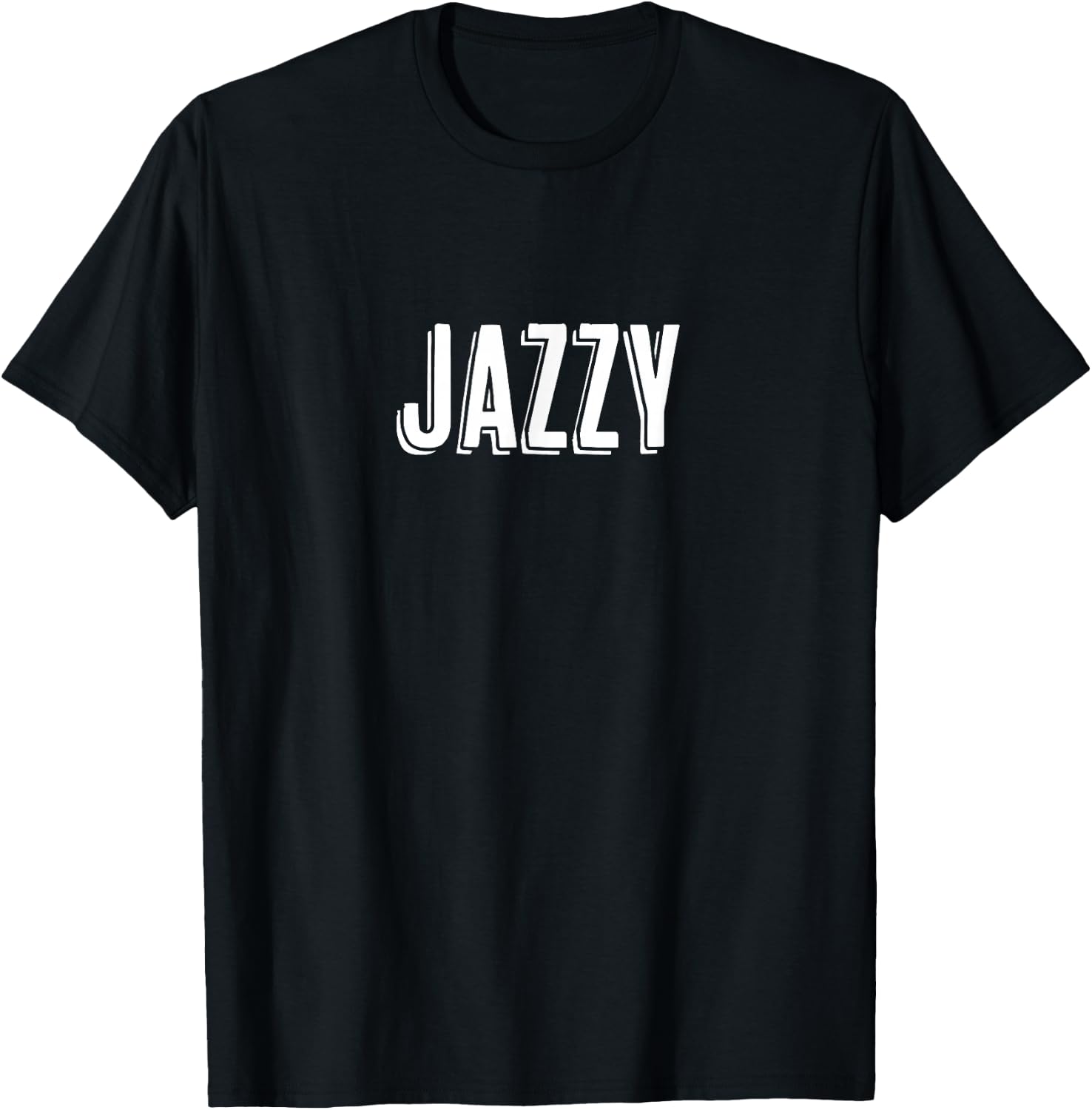 Top That Says - Jazz - on it | Cute Graphic T-Shirt - T-Shirt | Black