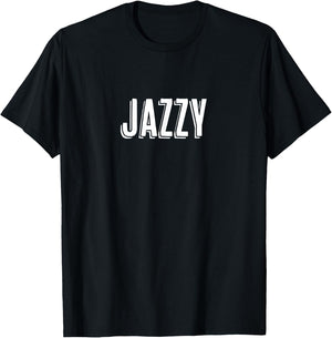 Top That Says - Jazz - on it | Cute Graphic T-Shirt - T-Shirt | Black