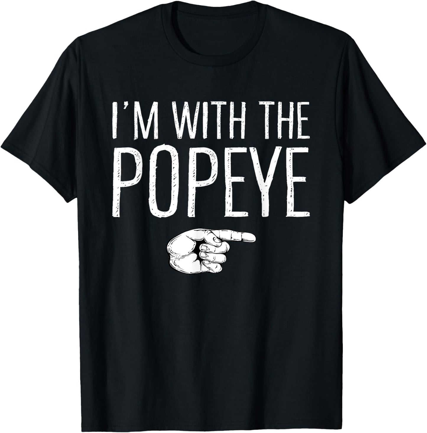 I'm With The Popeye Matching Costume Lazy Halloween Party T-Shirt - T-Shirt | Black