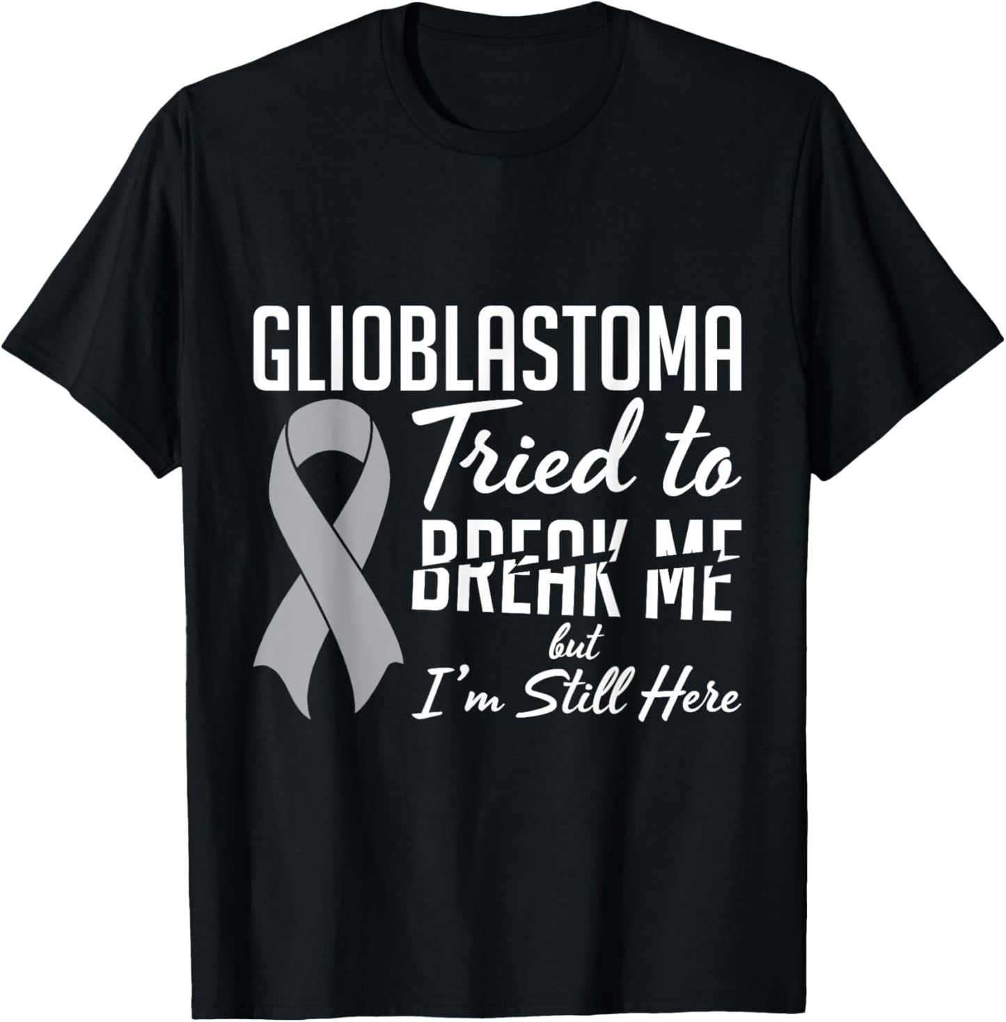 Glioblastoma Awareness GBM For Glioblastoma Warrior Survivor T-Shirt - T-Shirt | Black