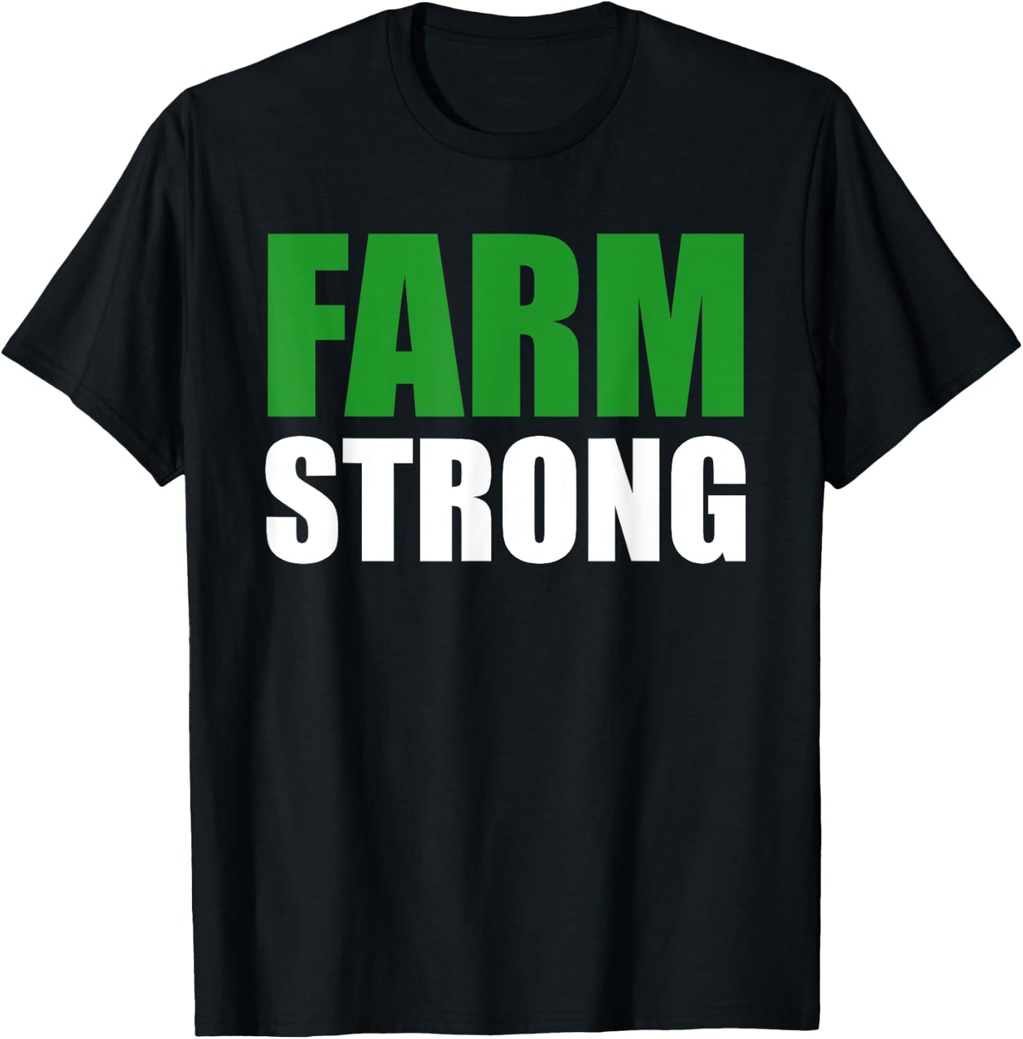 FARM STRONG Shirt: Farmer's Shirt, Proud, Farm Wife, Crops T-Shirt - T-Shirt | Black
