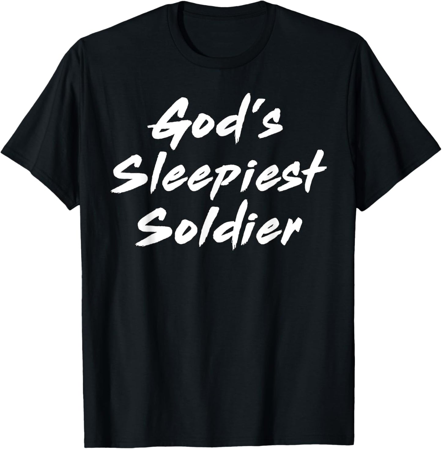 God's Sleepiest Soldier Funny Ironic Meme Love Napping T-Shirt - T-Shirt | Black