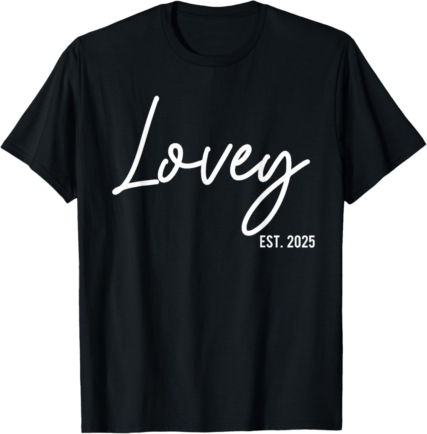 Lovey Est 2025 Soon To Be Lovey Pregnancy Announcement T-Shirt - T-Shirt | Black