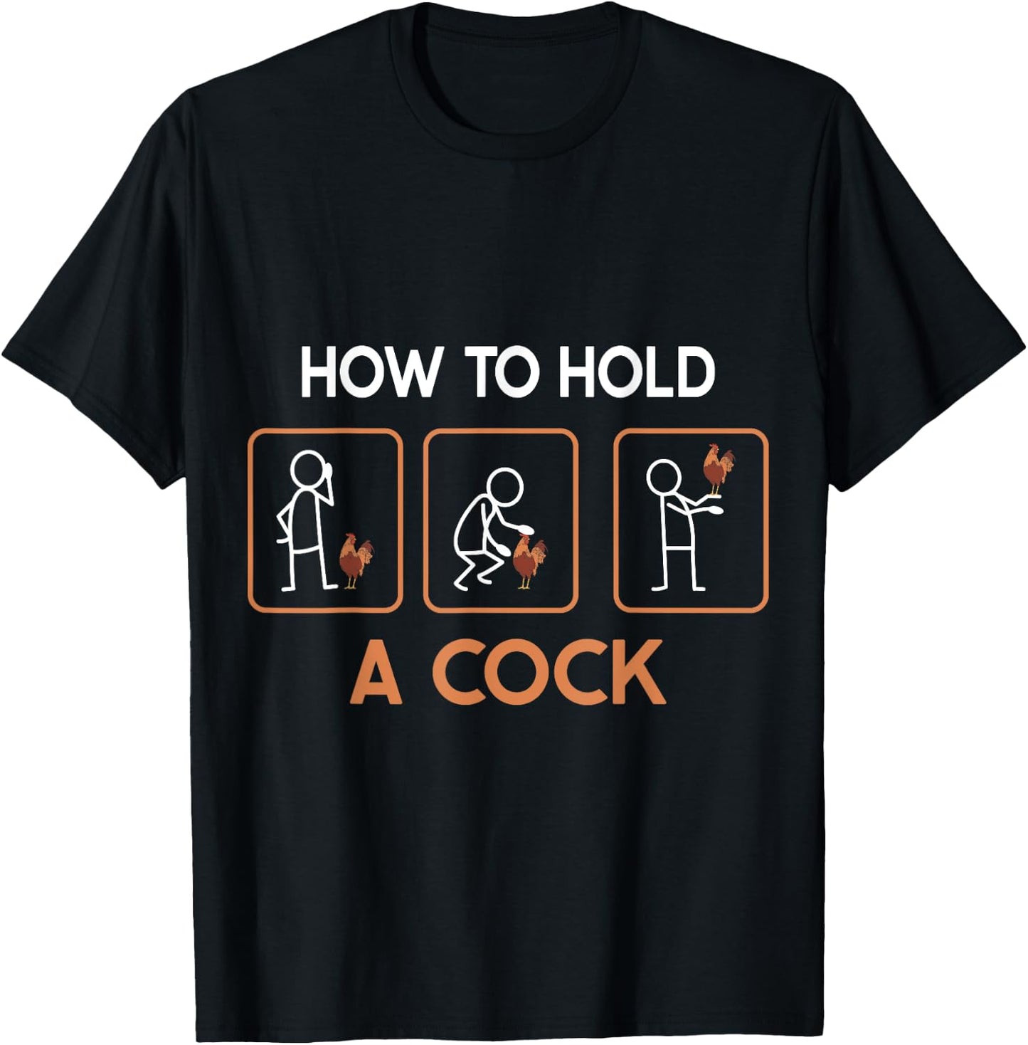 How To Hold A Cock Domestic Funny Chicken Rooster T-Shirt - T-Shirt | Black