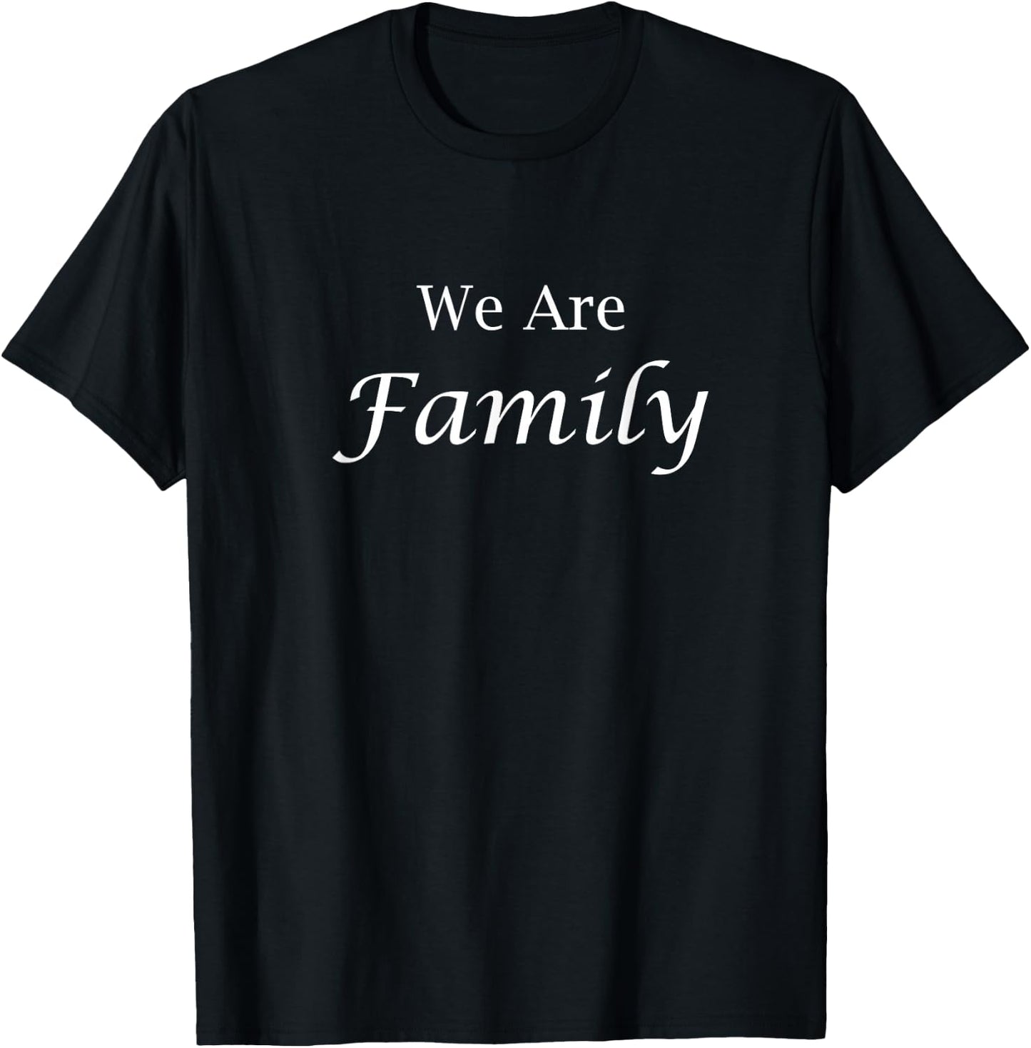 Family Reunion - We are Family T-Shirt - T-Shirt | Black