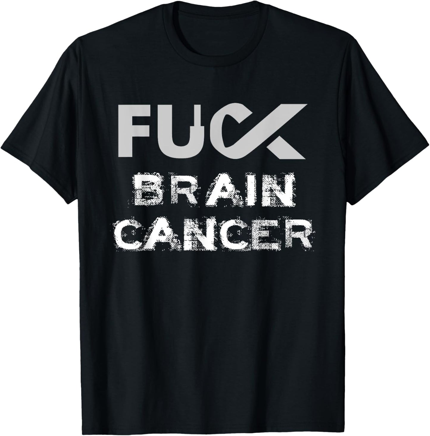 Fuck Brain Cancer Awareness T-Shirt - T-Shirt | Black