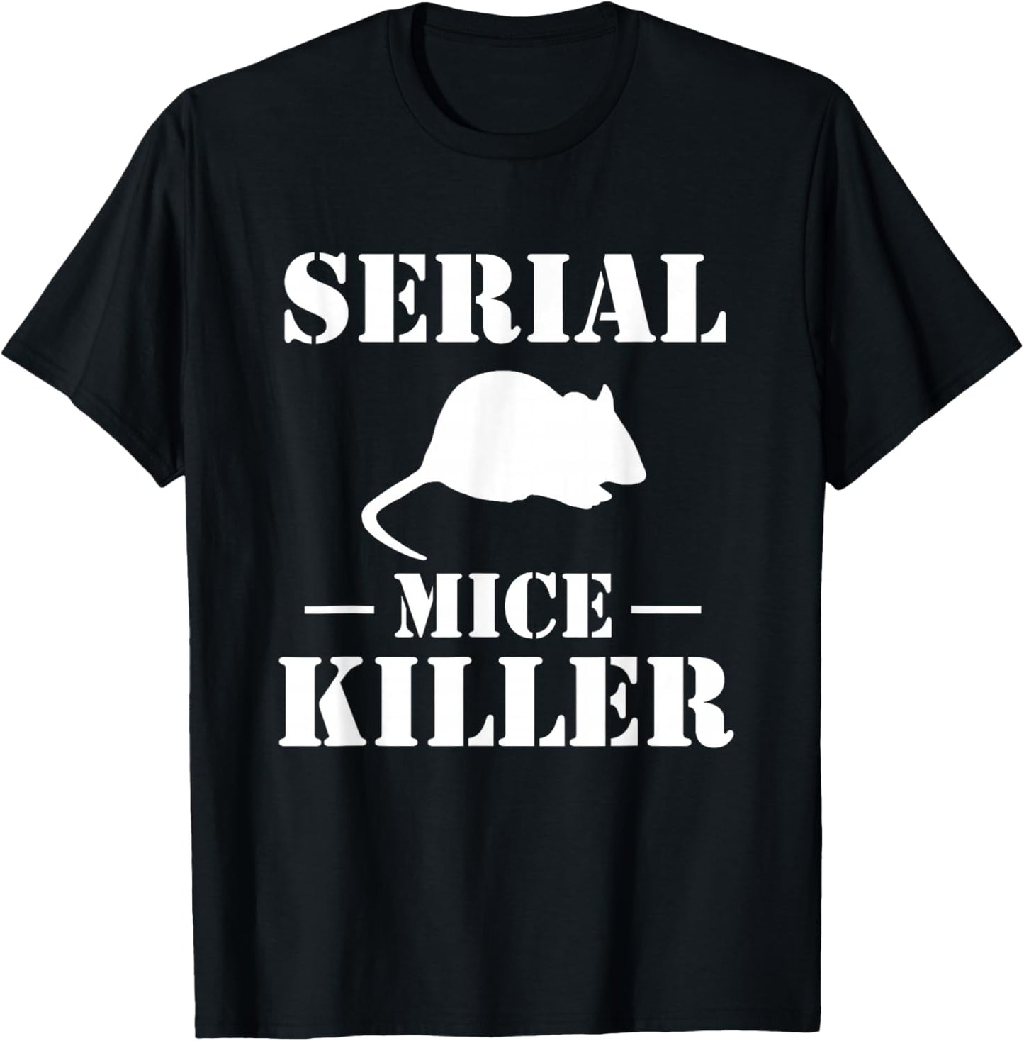 Serial Mice Killer Pest Repeller T-Shirt - T-Shirt | Black