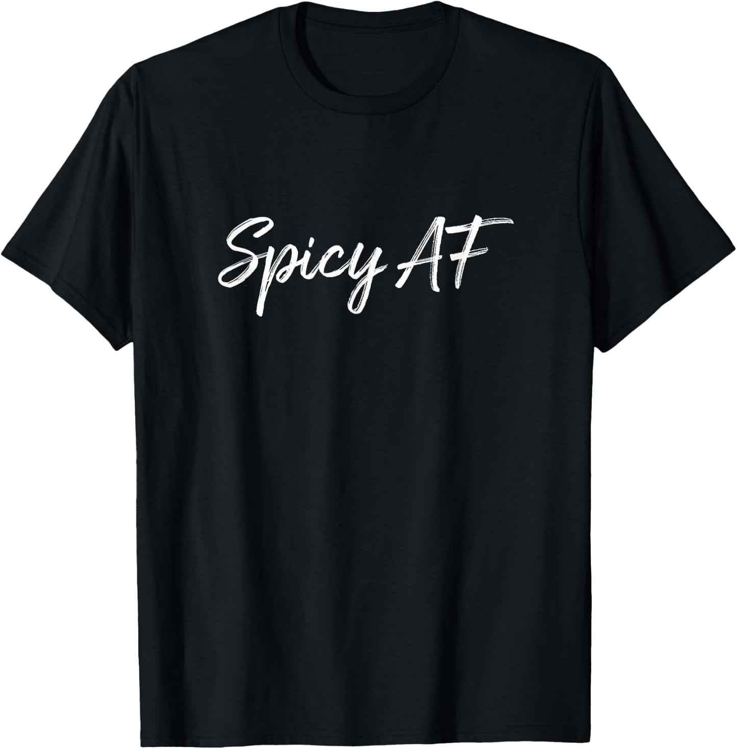 Spicy AF T-Shirt - T-Shirt | Black