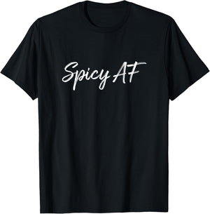 Spicy AF T-Shirt - T-Shirt | Black