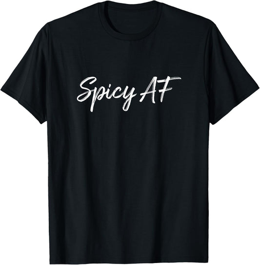 Spicy AF T-Shirt - T-Shirt | Black