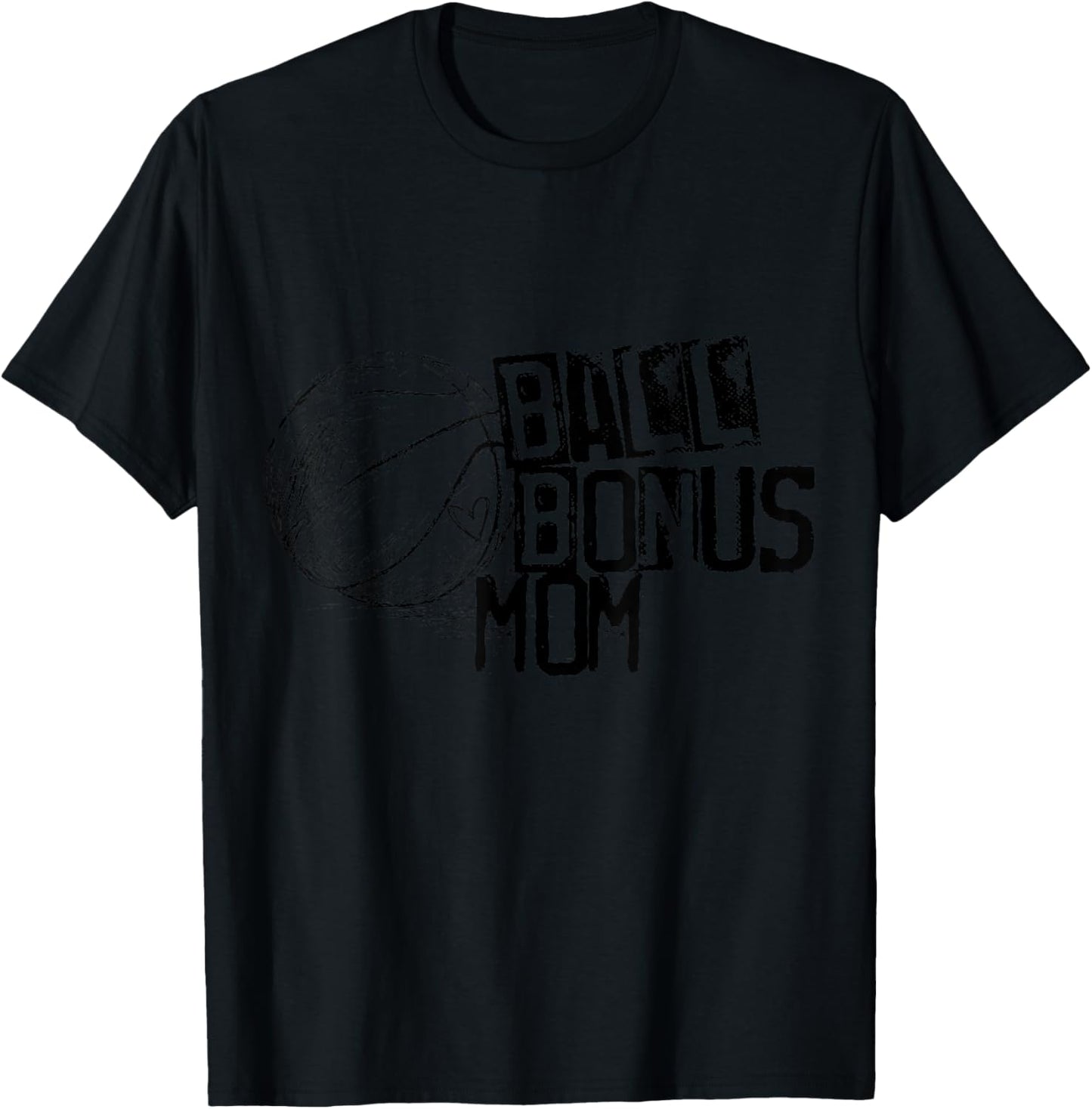 Basketball Ball Bonus Mom Distressed Ball Font Grunge Edgy T-Shirt - T-Shirt | Black